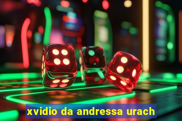 xvidio da andressa urach